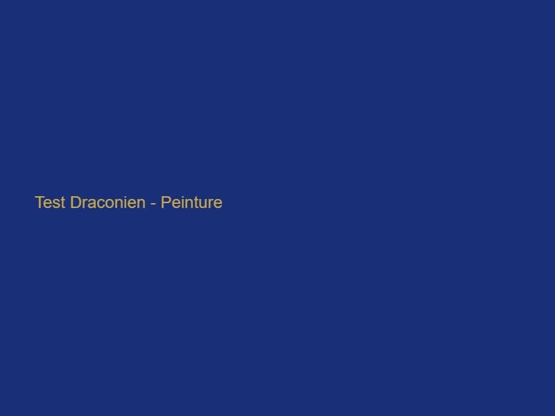 Test Draconien - Peinture Abstraite